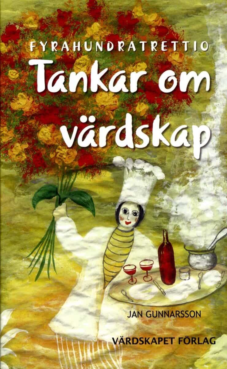 Jan Gunnarsson : Tankar om värdskap