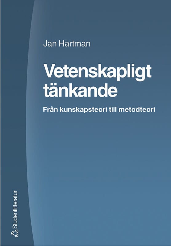 Jan Hartman : Vetenskapligt tänkande : från kunskapsteori till metodteori