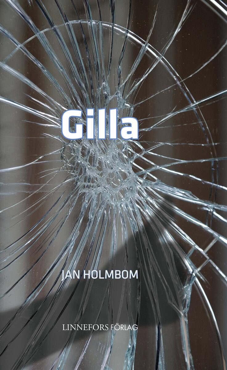 Jan Holmbom : Gilla