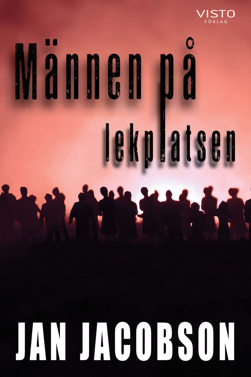 Jan Jacobson : Männen på lekplatsen