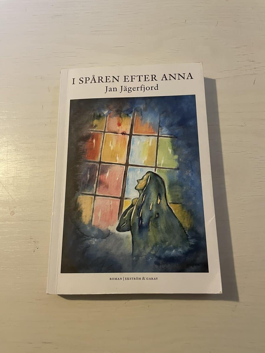 Jan Jägerfjord : I spåren efter Anna