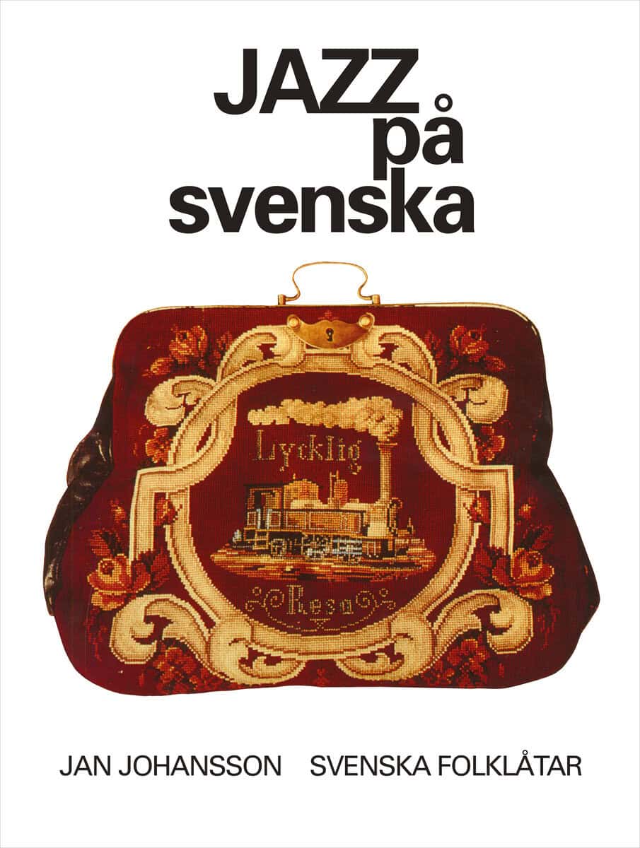 Jan Johansson : Jazz på svenska