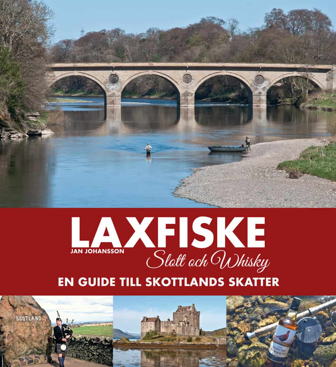Jan Johansson : Laxfiske slott & whisky
