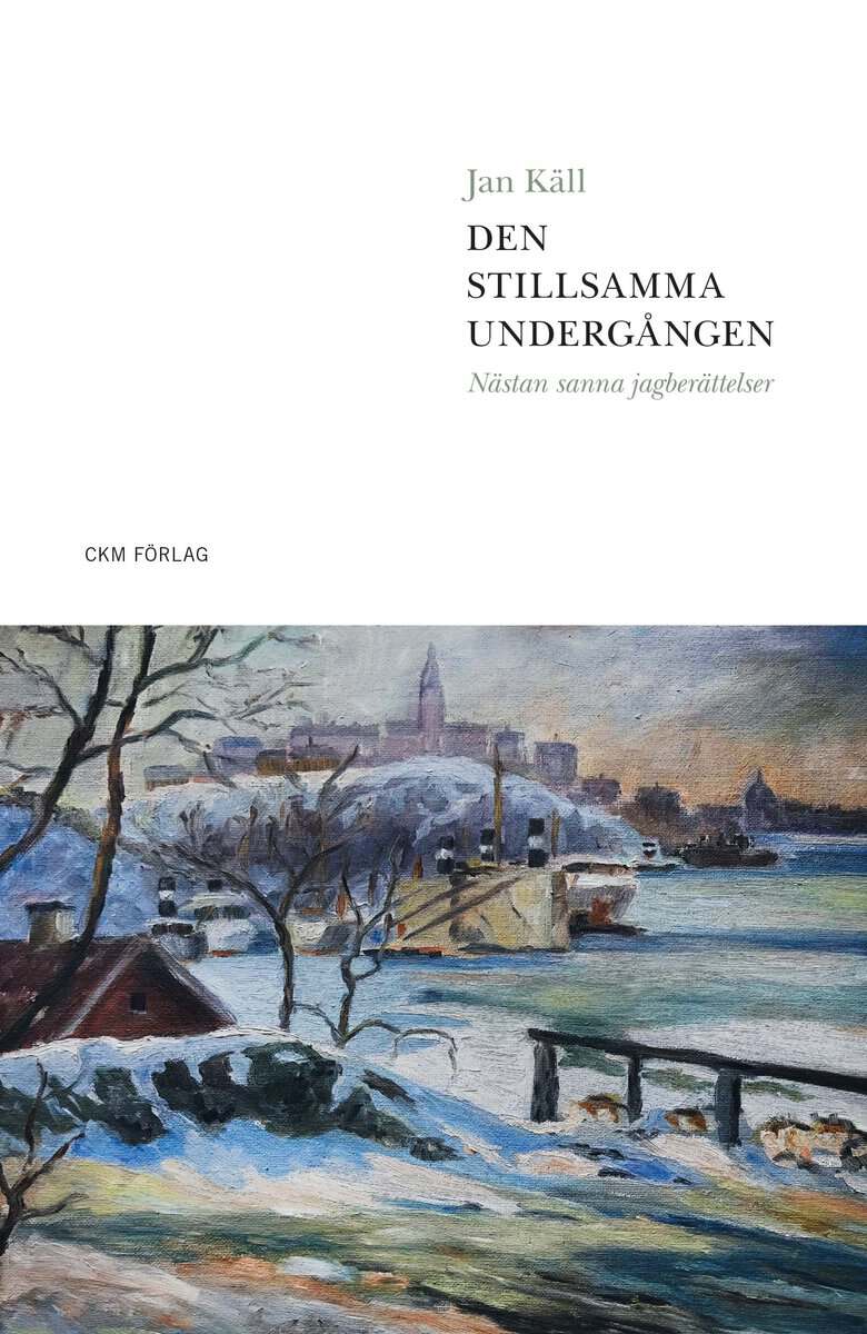 Jan Käll : Den stillsamma undergången