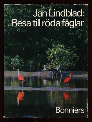 Jan Lindblad : Resa till röda fåglar
