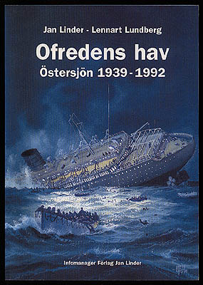 Jan Linder : Ofredens hav. Östersjön 1939-1992
