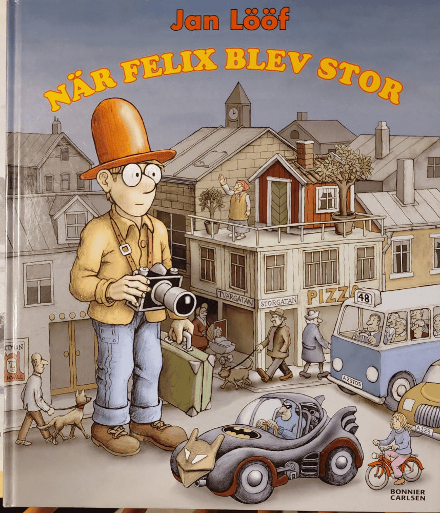 Jan Lööf : När Felix blev stor
