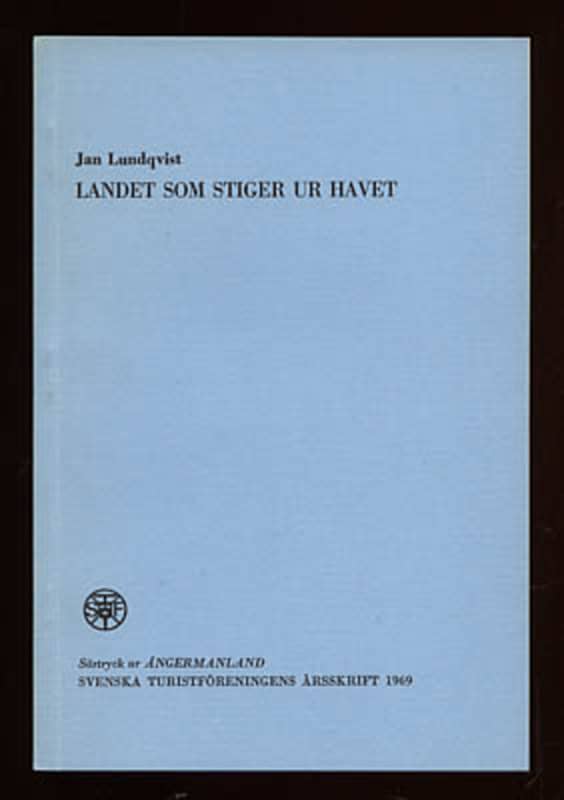 Jan Lundqvist : Landet som stiger ur havet