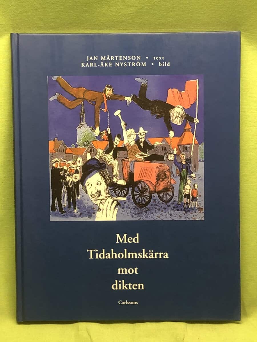 Jan Mårtenson : Med Tidaholmskärra mot dikten