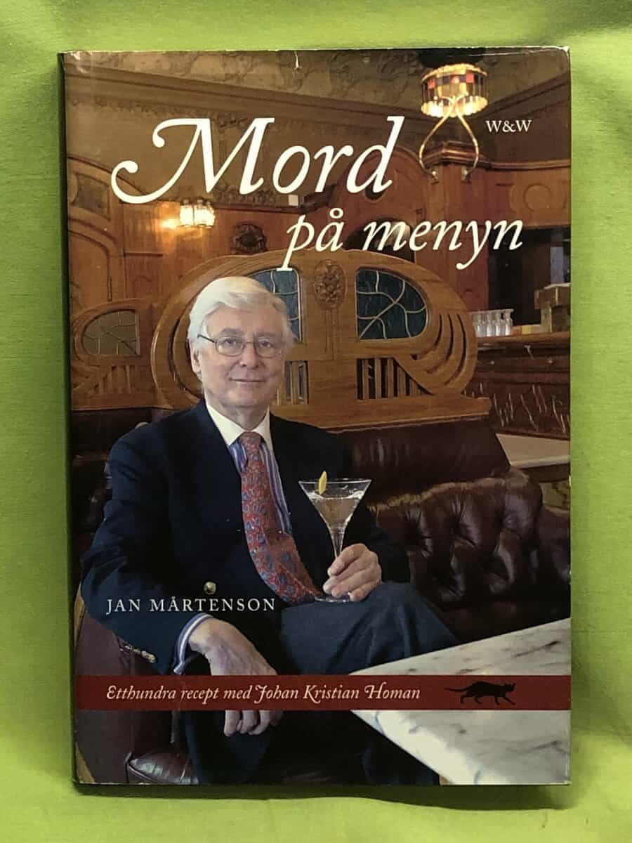 Jan Mårtenson : Mord på menyn etthundra recept med Johan Kristian Homan