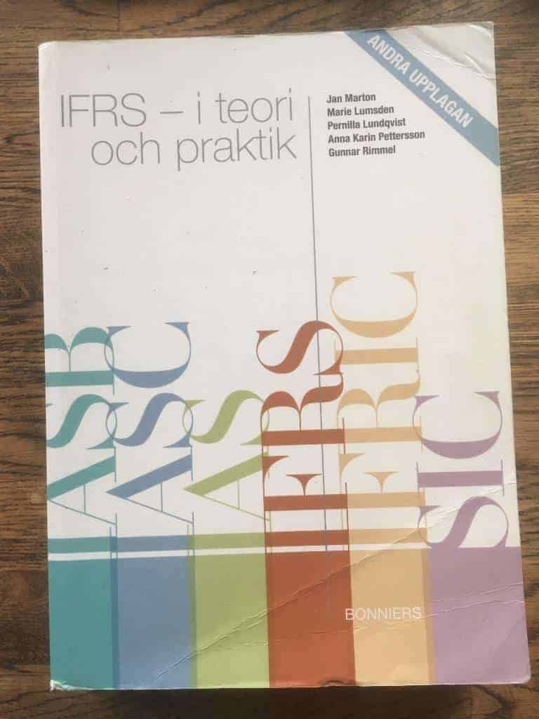 Jan Marton ; Marie Lumsden ; Anna Karin Pettersson ; Gunnar Rimmel ; Pernilla Lundqvist : IFRS - I teori och praktik - Andra upplagan