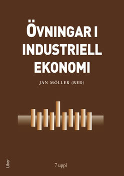 Jan Möller : Övningar i industriell ekonomi