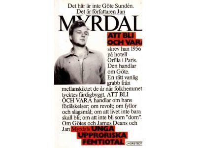 Jan Myrdal : Att bli och vara