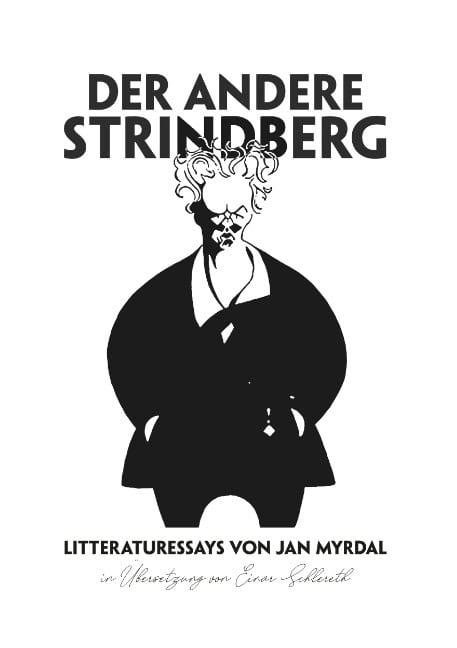 Jan Myrdal : Der andere Strindberg