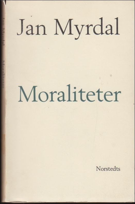 Jan Myrdal : Moraliteter