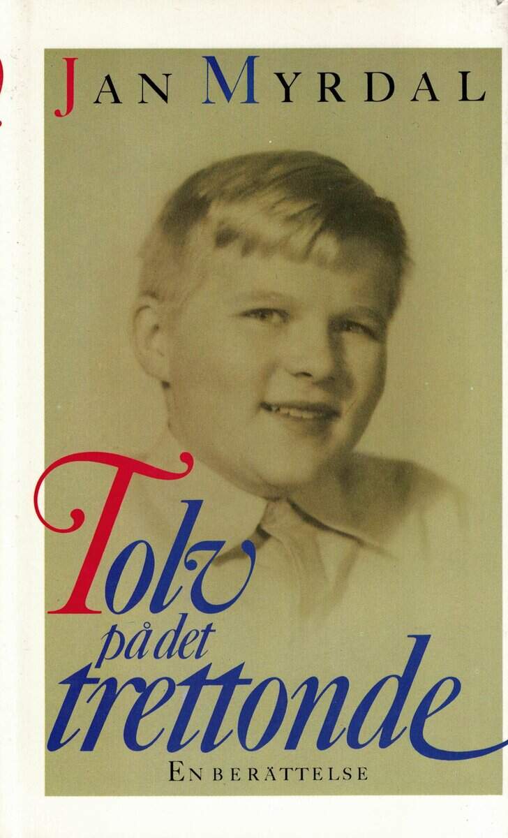 Jan Myrdal : Tolv på det trettonde. En berättelse