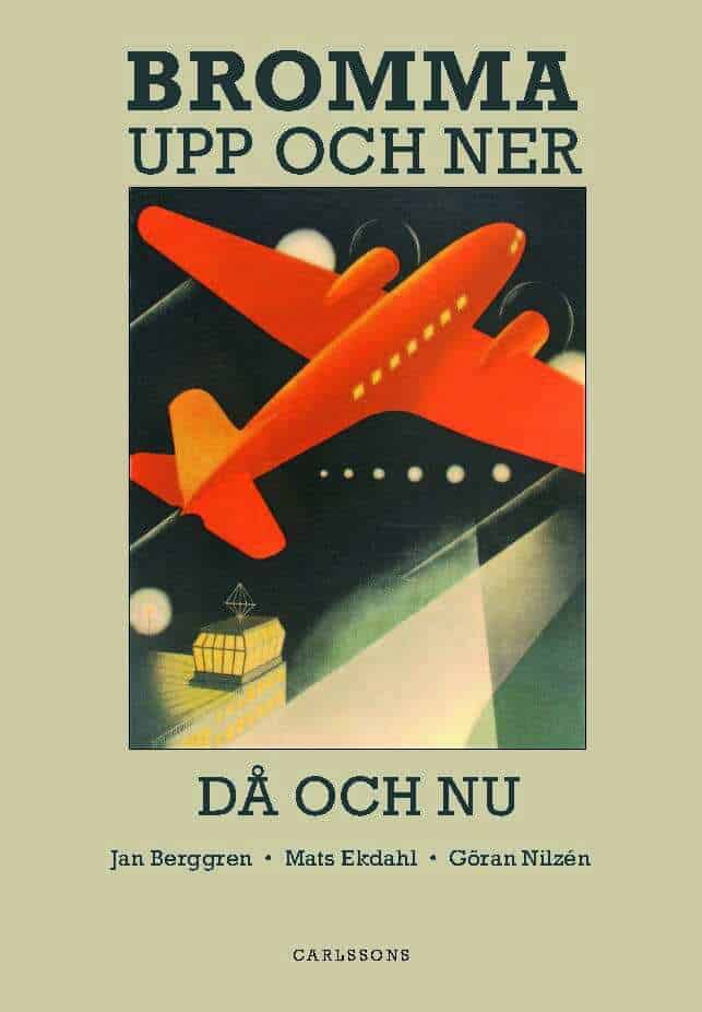 Berggren, Jan; Nilzén, Göran; Ekdahl, Mats : Bromma