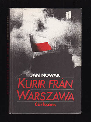 Jan Nowak : Kurir från Warszawa