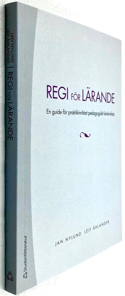 Jan Nylund ; Leif Åhlander : Regi för lärande