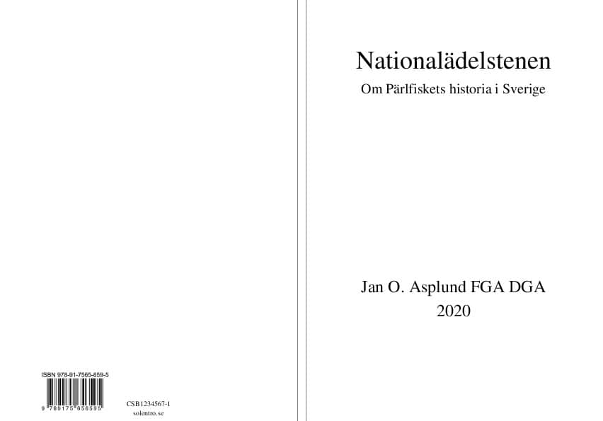 Jan O. Asplund : Nationalädelstenen : om pärlfiskets historia i Sverige