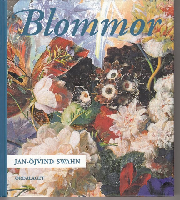JAN-ÖJVIND. SWAHN : Blommor, blommor, blommor