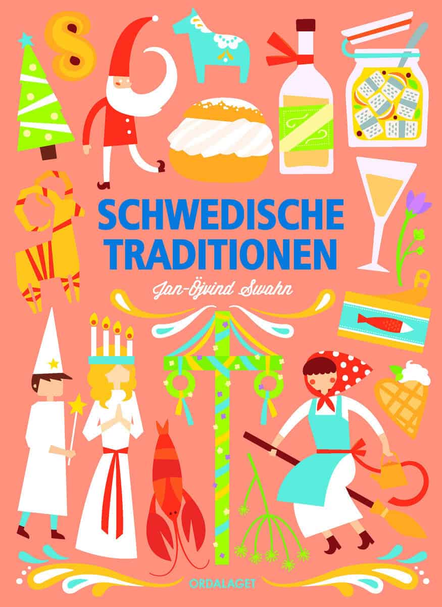 Jan-Öjvind Swahn : Schwedische traditionen