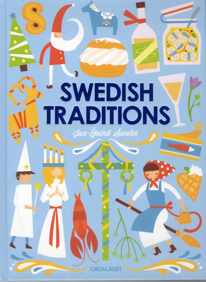 Jan-Öjvind Swahn : Swedish traditions