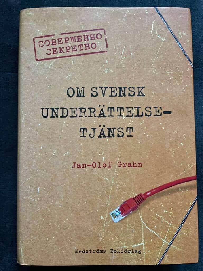 Jan-Olof Grahn : Om svensk underrättelsetjänst