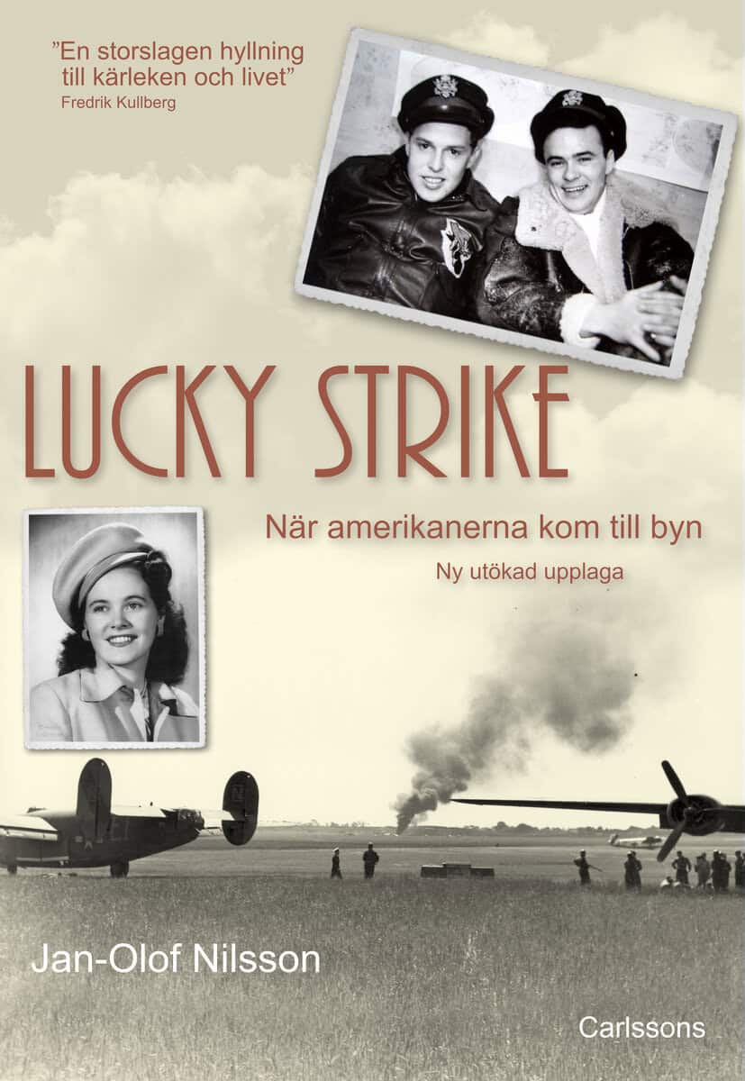 Jan-Olof Nilsson : Lucky Strike : när amerikanerna kom till byn