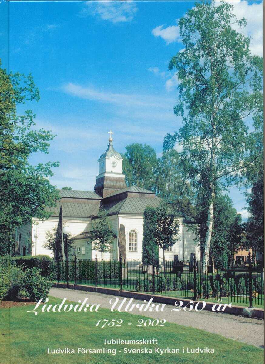 Jan-Olov Schröder : Ludvika Ulrika kyrka 250 år