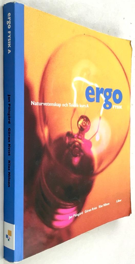 Jan Pålsgård ; Göran Kvist ; Klas Nilson : Ergo fysik