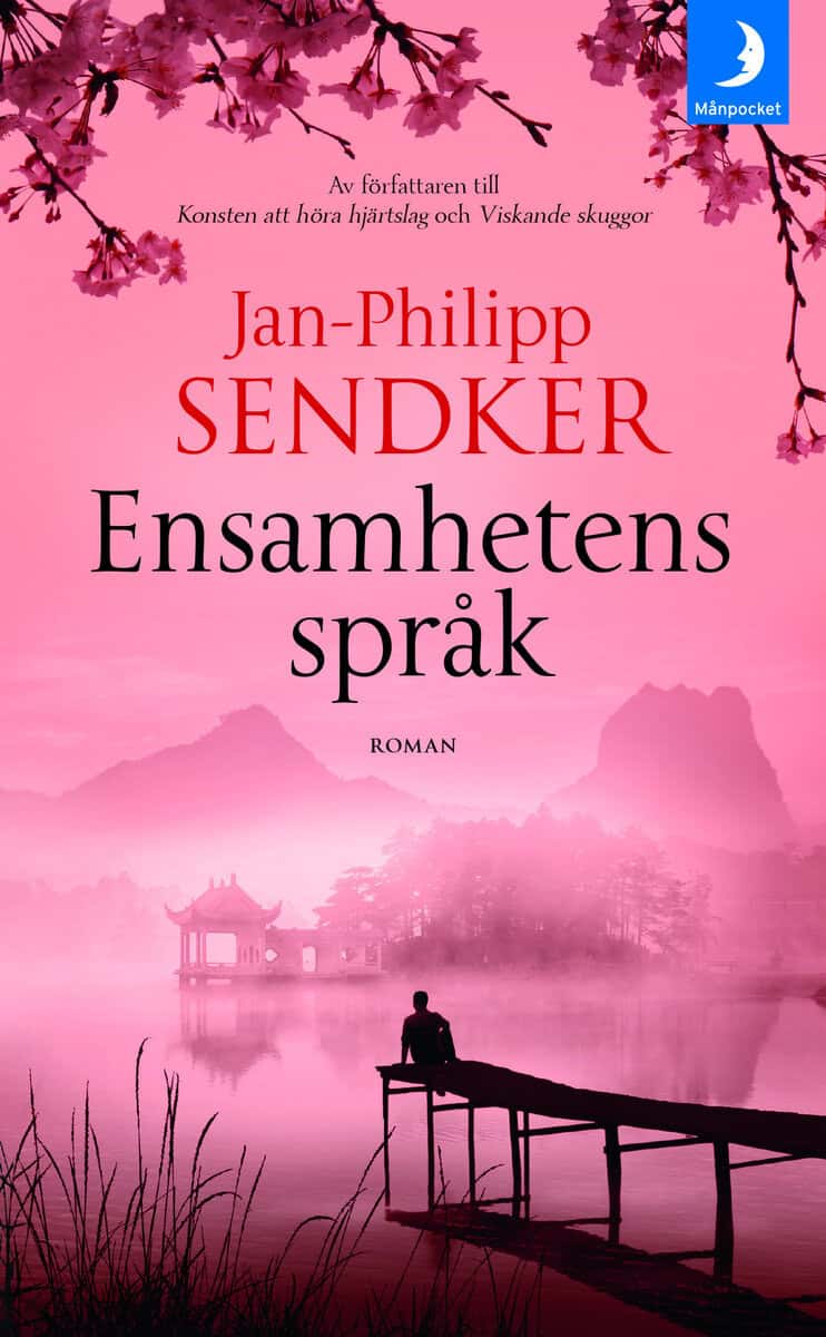 Jan-Philipp Sendker : Ensamhetens språk