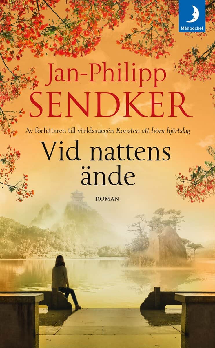 Jan-Philipp Sendker : Vid nattens ände
