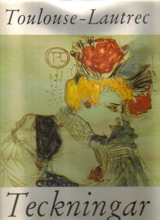 Jan Polasek : Toulouse-Lautrec. Teckningar