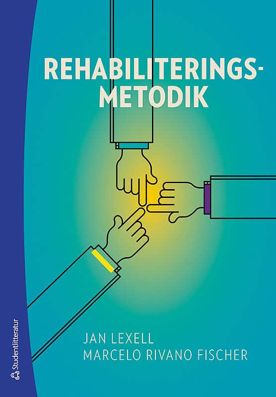 Lexell, Jan ; Rivano Fischer, Marcelo : Rehabiliteringsmetodik
