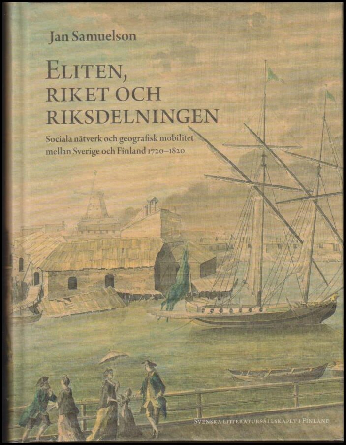 Jan Samuelson : Eliten, riket och riksdelningen