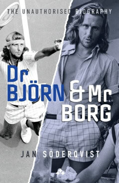 Jan Söderqvist : Dr Björn and Mr Borg