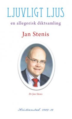 Jan Stenis : Ljuvligt ljus : en allegorisk diktsamling