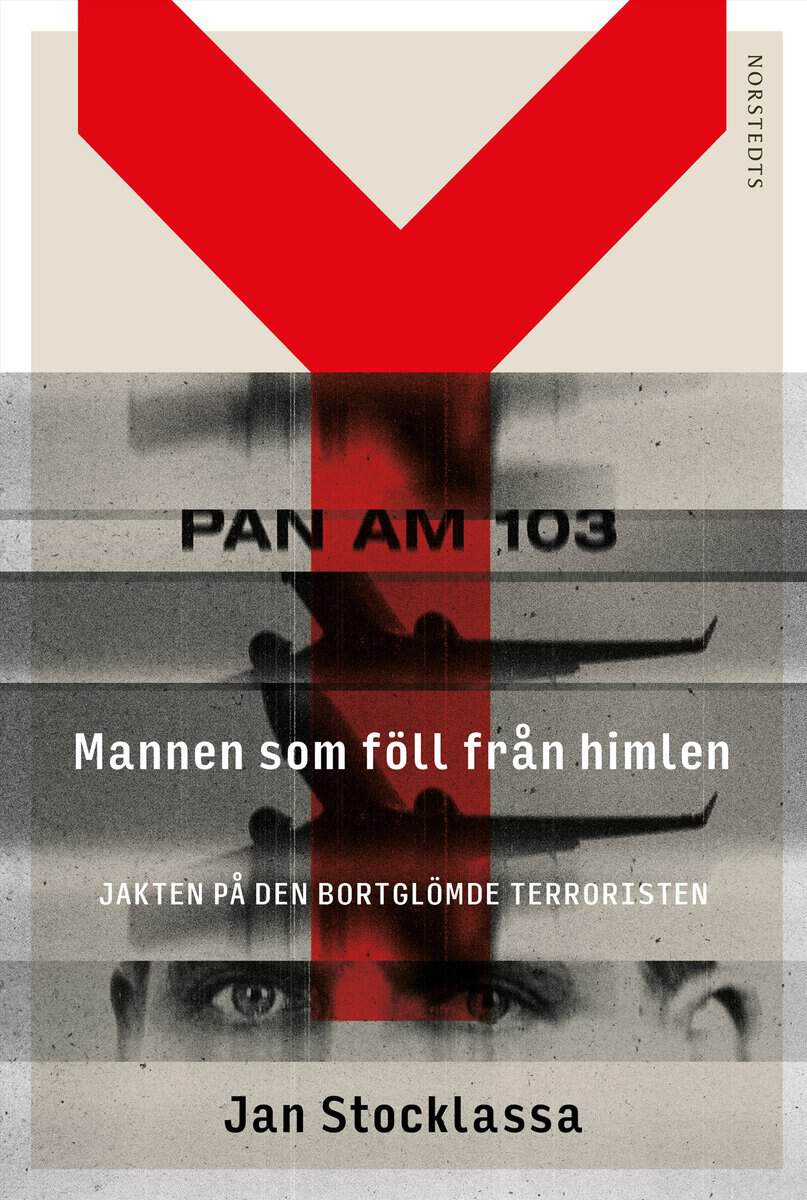 Jan Stocklassa : Mannen som föll från himlen : jakten på den bortglömde terroristen