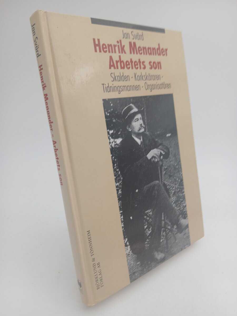 Jan Svärd : Henrik Menander - arbetets son