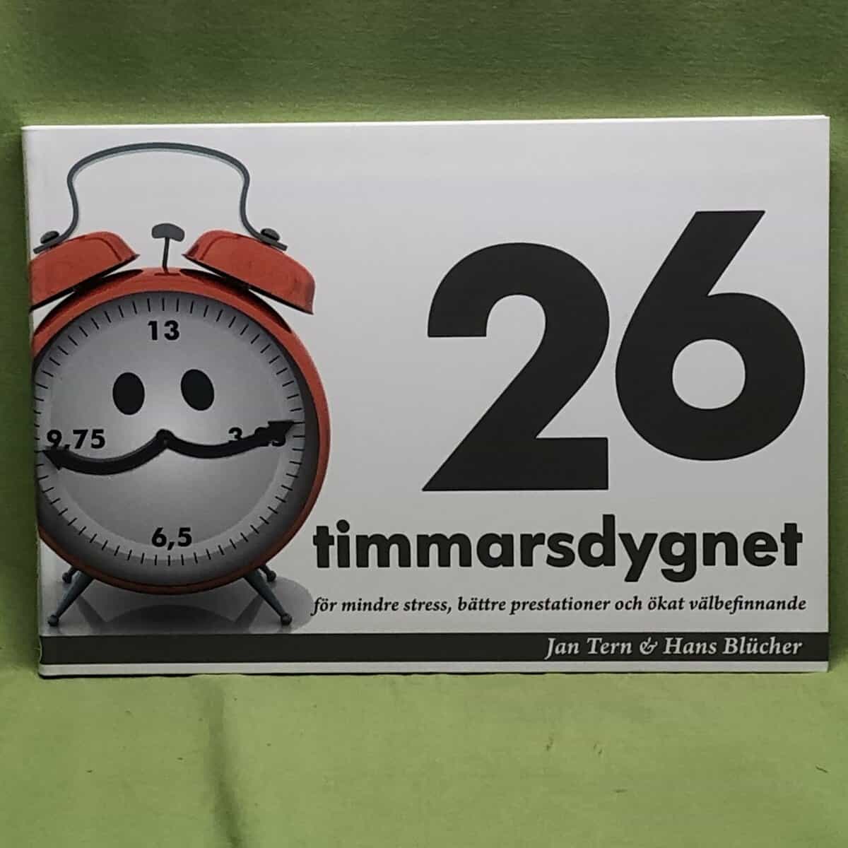Jan Tern : 26 timmarsdygnet för mindre stress, bättre prestationer och ökat välbefinnande