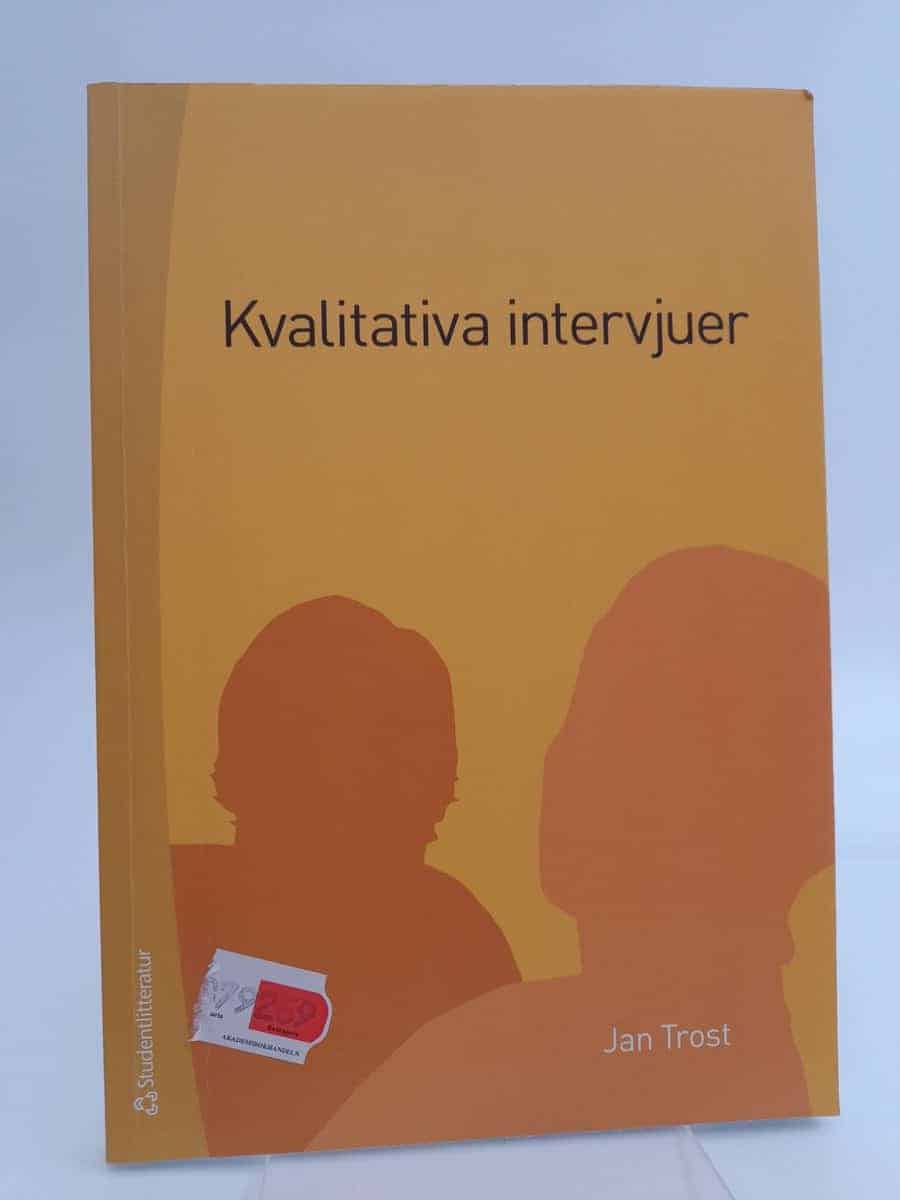 Jan Trost : Kvalitativa intervjuer