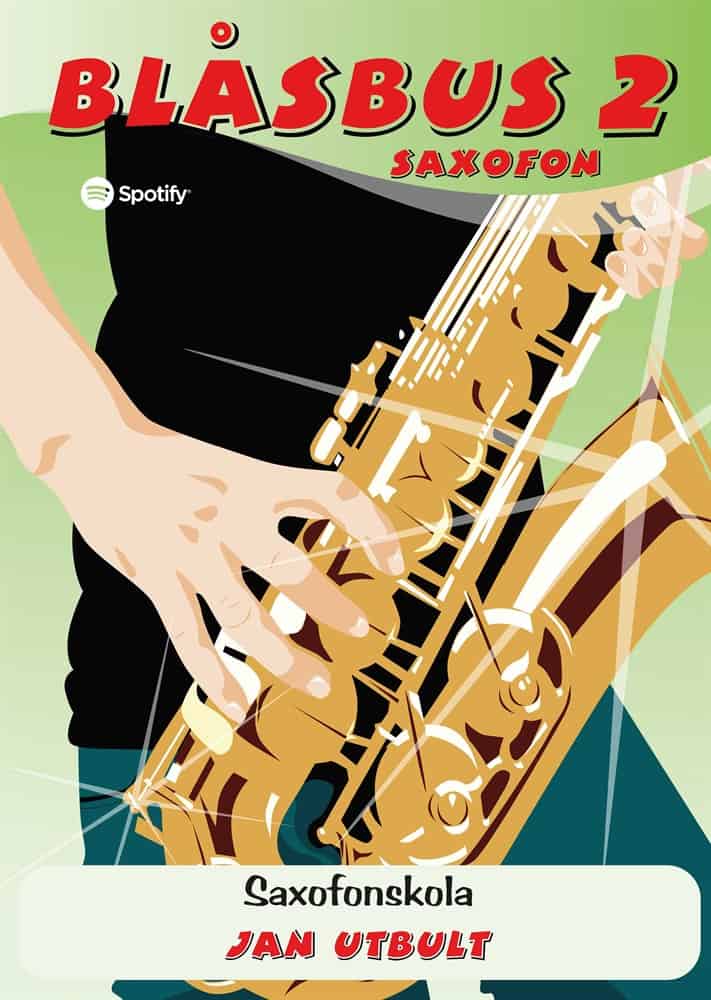 Jan Utbult : Blåsbus 2 saxofon : saxofonskola