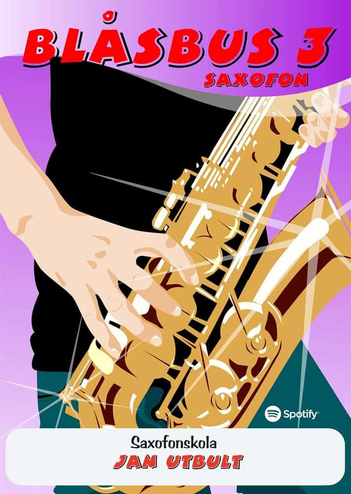 Jan Utbult : Blåsbus 3 saxofon : saxofonskola
