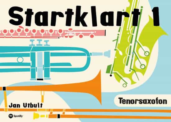 Jan Utbult : Startklart 1 Tenorsaxofon