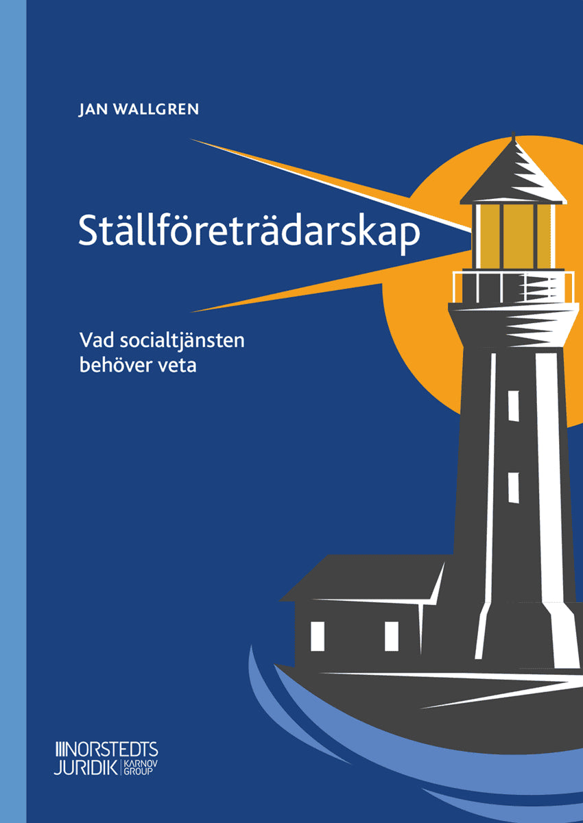 Jan Wallgren : Ställföreträdarskap  : Vad socialtjänsten behöver veta