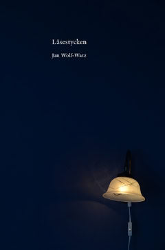 Jan Wolf-Watz : Läsestycken