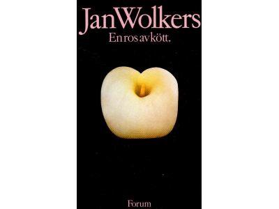 Jan Wolkers : En ros av kött