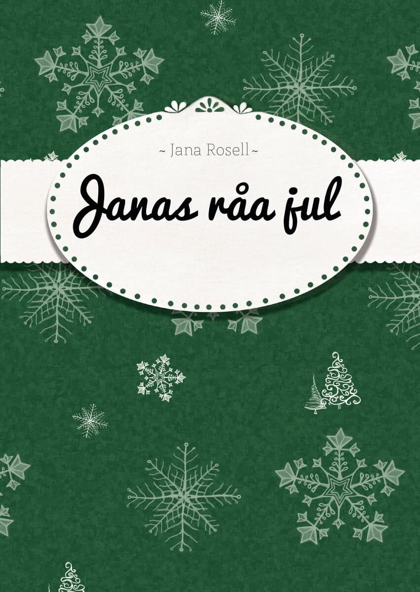 Jana Rosell : Janas råa jul