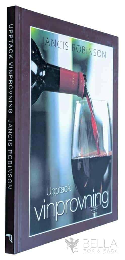 Jancis Robinson : Upptäck vinprovning